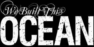 logo We Built This Ocean
